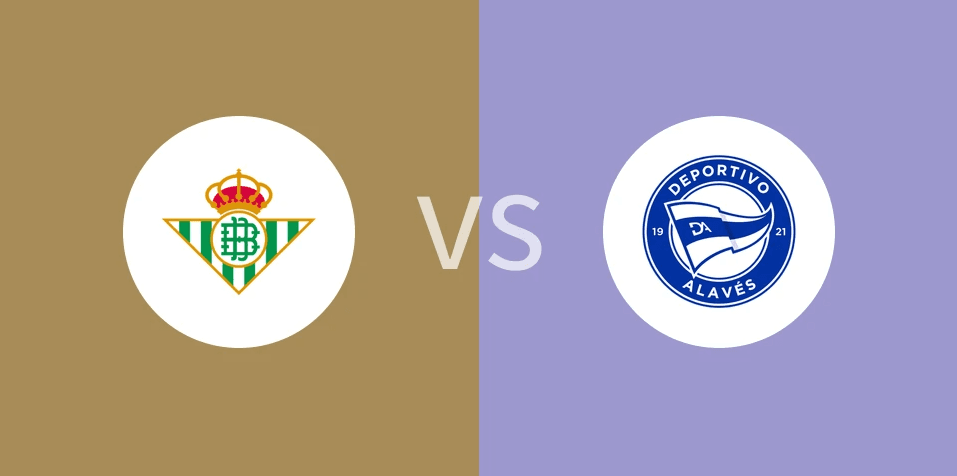 La Liga : Real Betis vs Alavés Prediction & Betting Tips