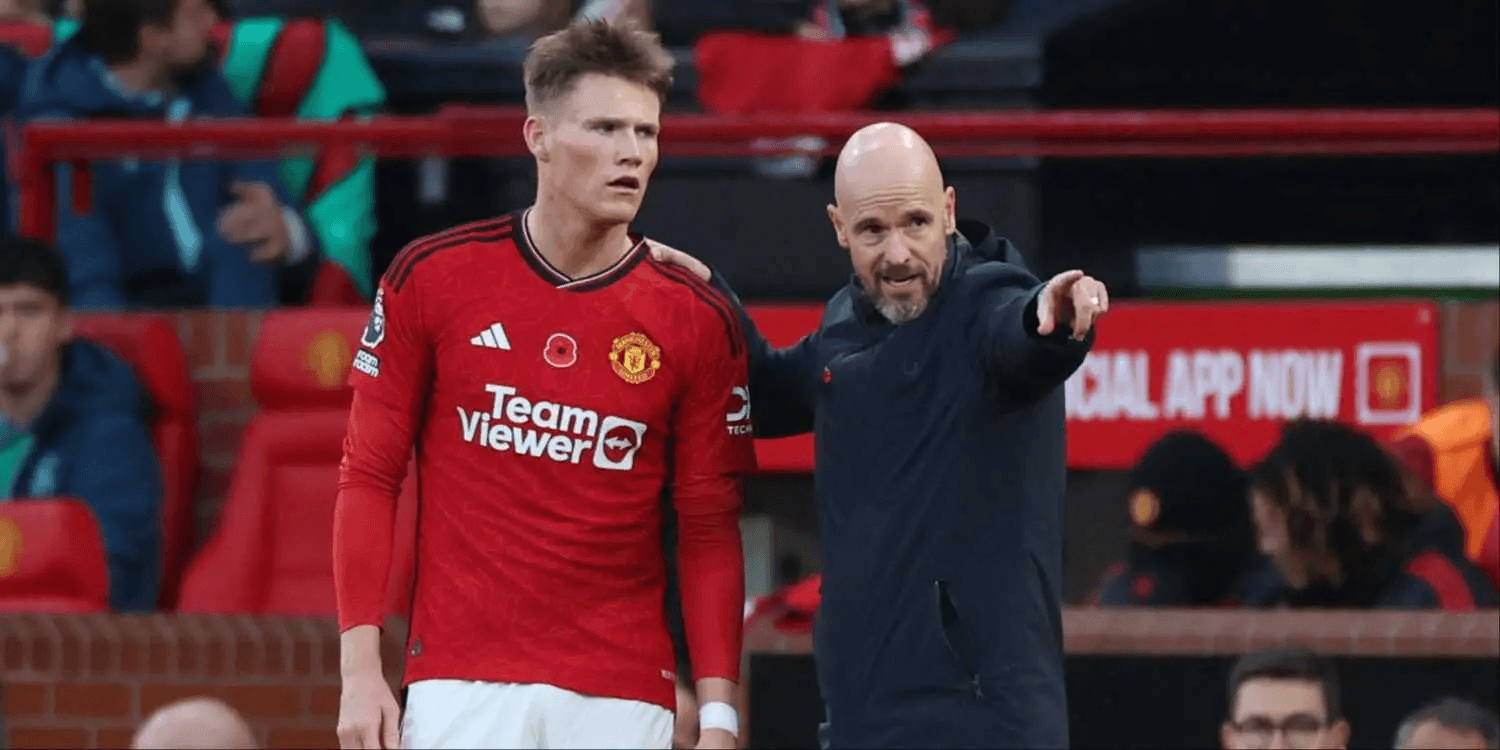 Matic Says Man Utd Shouldn’t Have Sold McTominay; Ten Hag: Forced by PSR